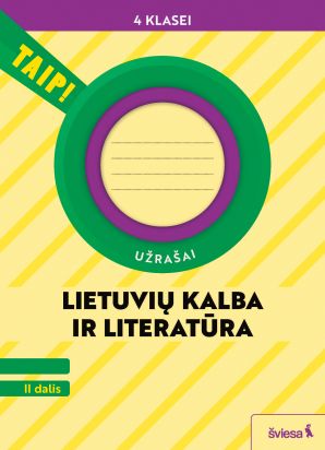 Lietuvių kalba ir literatūra. Užrašai 4 klasei, 2 dalis (pagal 2022 m. BUP). Serija TAIP!