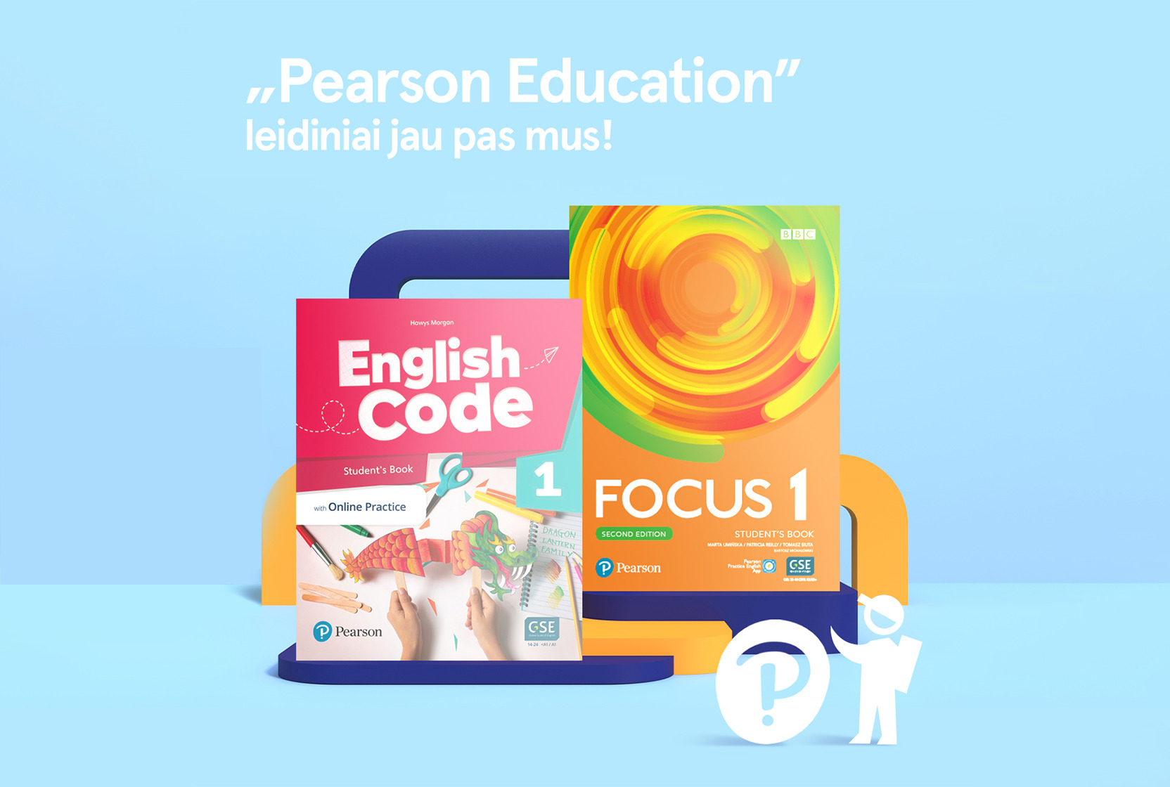 „PEARSON Education“ - anglų kalbos vadovėliai atitinkantys šiandienos mokytojo ir mokinio poreikius